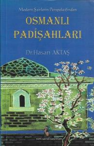 Modern Şairlerin Perspektifinden Osmanlı Padişahları