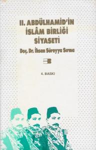 II. Abdülhamid'in İslam Birliği Siyaseti - İkinci El Kitap II. Abdülhamid'in İslam Birliği Siyaseti - İkinci El Kitap