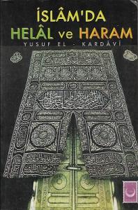 İslamda Helal ve Haram İslamda Helal ve Haram