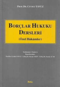 Borçlar Hukuku Dersleri (Özel Hükümler) Borçlar Hukuku Dersleri (Özel Hükümler)