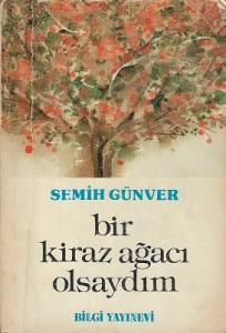 Bir Kiraz Ağacı Olsaydım Bir Kiraz Ağacı Olsaydım