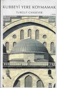 Kubbeyi Yere Koymamak Kubbeyi Yere Koymamak