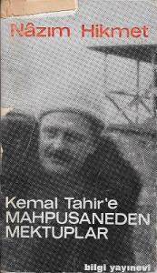 Kemal Tahir'e Mapusaneden Mektuplar 1. Baskı 1968 Kemal Tahir'e Mapusaneden Mektuplar 1. Baskı 1968