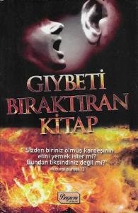 Gıybeti Bıraktıran Kitap Gıybeti Bıraktıran Kitap