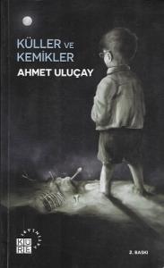 Küller ve Kemikler Küller ve Kemikler