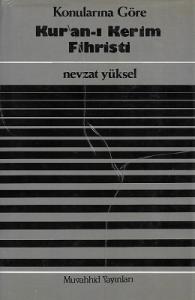 Konularına Göre Kur'an-ı Kerim Fihristi - Ciltli Kitap Konularına Göre Kur'an-ı Kerim Fihristi - Ciltli Kitap