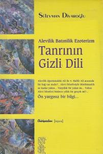 Alevilik Batınilik Ezoterizm Tanrının Dili Alevilik Batınilik Ezoterizm Tanrının Dili