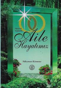 Sünnet Işığında Aile Hayatımız