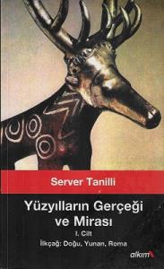 Yüzyılların Gerçeği ve Mirası 1. Cilt - İklçağ: Doğu, Yunan, Roma Yüzyılların Gerçeği ve Mirası 1. Cilt - İklçağ: Doğu, Yunan, Roma