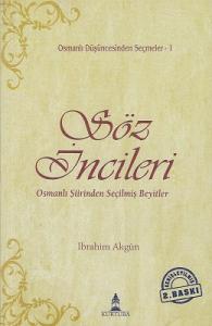 Söz İncileri Osmanlı Şiirinden Seçilmiş Beyitler Söz İncileri Osmanlı Şiirinden Seçilmiş Beyitler