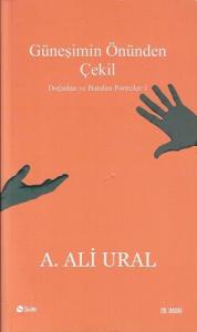 Güneşimin Önünden Çekil