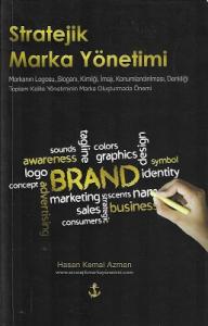 Stratejik Marka Yönetimi Stratejik Marka Yönetimi