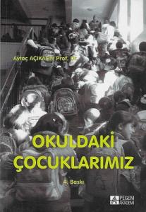 Okuldaki Çocuklarımız Okuldaki Çocuklarımız