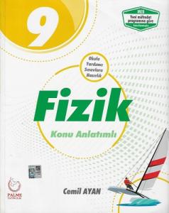 9. Sınıf Fizik Konu Anlatımlı Palme Yayıncılık 9. Sınıf Fizik Konu Anlatımlı Palme Yayıncılık