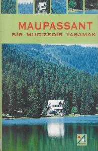Bir Mucizedir Yaşamak Bir Mucizedir Yaşamak