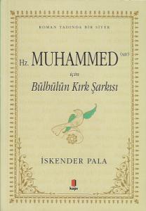 Bülbülün Kırk Şarkısı - Hz. Muhammed (sav) İçin