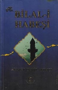 Hz. Bilal-i Habeşi Hz. Bilal-i Habeşi