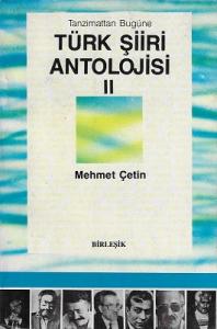 Tanzimattan Bugüne Türk Şiiri Antolojisi 2 Tanzimattan Bugüne Türk Şiiri Antolojisi 2