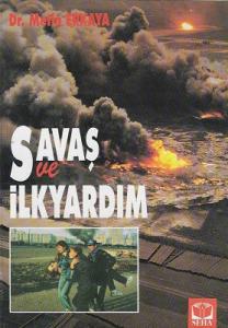 Savaş ve İlkyardım Savaş ve İlkyardım
