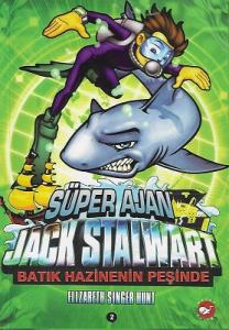 Batık Hazinenin Sırrı - Süper Ajan Jack Stalwart 2 Batık Hazinenin Sırrı - Süper Ajan Jack Stalwart 2