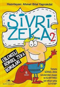 Sivri Zeka 2 - Eğlenceli Görsel Zeka Sivri Zeka 2 - Eğlenceli Görsel Zeka