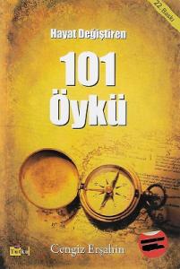 Hayat Değiştiren 101 Öykü Hayat Değiştiren 101 Öykü