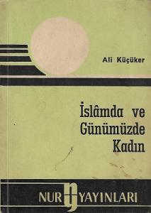 İslamda ve Günümüzde Kadın İslamda ve Günümüzde Kadın