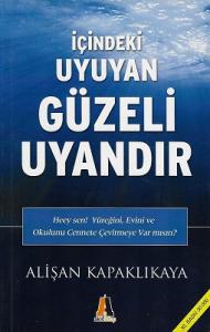 İçindeki Uyuyan Güzeli Uyandır İçindeki Uyuyan Güzeli Uyandır