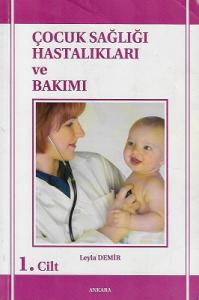 Çocuk Sağlığı Hastalıkları ve Bakımı 1. Cilt