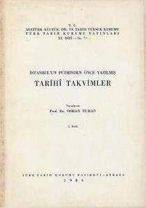 İstanbul'un Fethinden Önce Yazılmış Tarihi Takvimler 1984 Baskı
