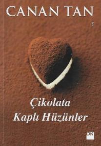 Çikolata Kaplı Hüzünler Çikolata Kaplı Hüzünler