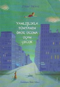 Yanlışlıkla Dünyanın Öbür Ucuna Uçan Çocuk Yanlışlıkla Dünyanın Öbür Ucuna Uçan Çocuk
