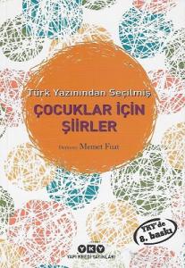 Çocuklar İçin Şiirler - Türk Yazınından Seçilmiş