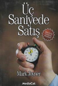 Üç Saniyede Satış (İkinci Bir İlk 3 Saniyeniz Olmayacak!)