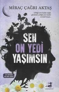 Sen On Yedi Yaşımsın Sen On Yedi Yaşımsın