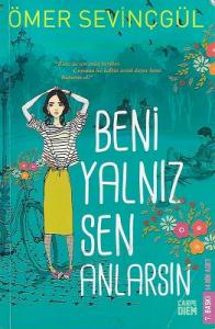 Beni Yalnız Sen Anlarsın Beni Yalnız Sen Anlarsın