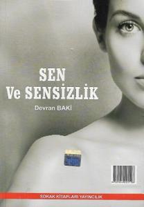 Sen ve Sensizlik - Ben ve Bensizlik Sen ve Sensizlik - Ben ve Bensizlik