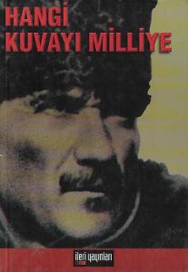 Hangi Kuvayı Milliye Hangi Kuvayı Milliye