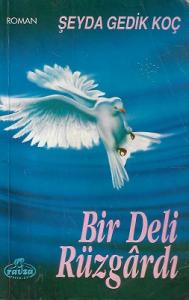 Bir Deli Rüzgardı Bir Deli Rüzgardı