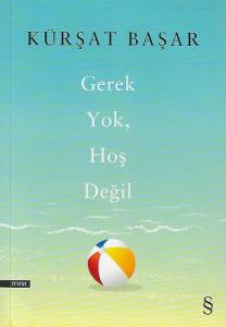 Gerek Yok Hoş Değil