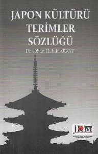 Japon Kültürü Terimler Sözlüğü Japon Kültürü Terimler Sözlüğü