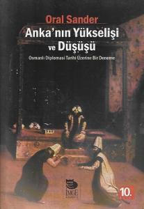 Anka'nın Yükselişi ve Düşüşü Anka'nın Yükselişi ve Düşüşü