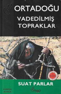 Ortadoğu Vadedilmiş Topraklar Ortadoğu Vadedilmiş Topraklar