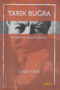 Tarık Buğra Romanını Arayan Adam