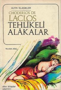 Tehlikeli Alakalar - Ciltli Kitap Tehlikeli Alakalar - Ciltli Kitap