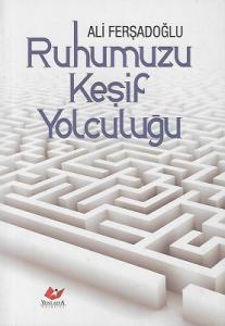 Ruhumuzu Keşif Yolculuğu