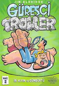 Güreşçi Troller Maç 2