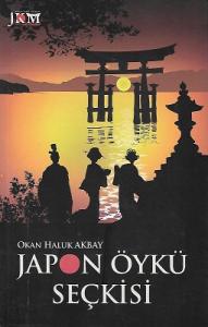 Japon Öykü Seçkisi Japon Öykü Seçkisi