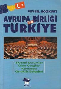 Avrupa Birliği ve Türkiye Siyasal Kurumlar Çıkar Grupları Kamuoyu Ortaklık Belgeleri