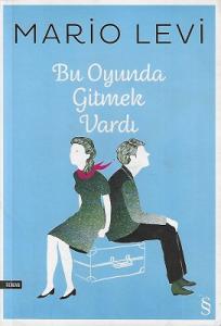 Bu Oyunda Gitmek Vardı